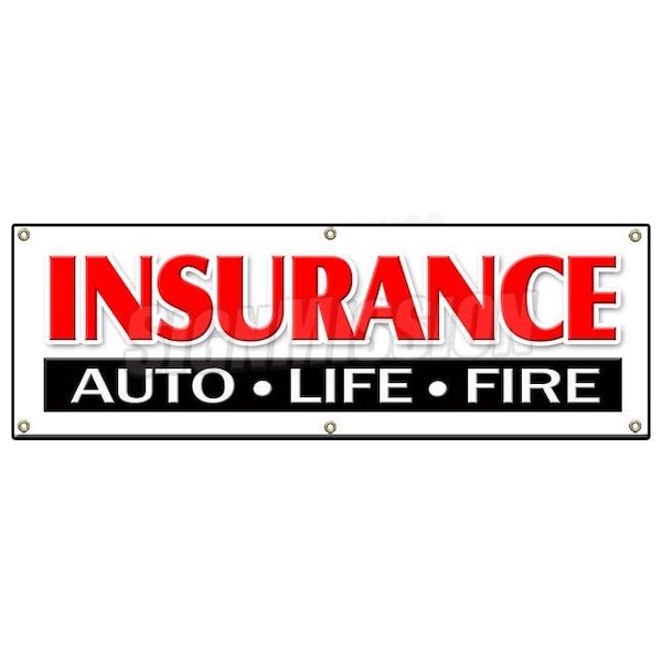 Signmission INSURANCE AUTO LIFE FIRE BANNER SIGN home auto vehicle house fire B-72 Insurance Auto Life Fire - main